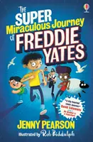 Super zázračná cesta Freddieho Yatesa - Super Miraculous Journey of Freddie Yates