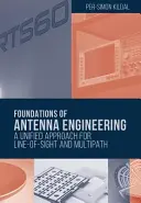 Základy anténneho inžinierstva: Základné poznatky o anténach: Jednotný prístup pre priamu viditeľnosť a viaccestné antény - Foundations of Antenna Engineering: A Unified Approach for Line-Of-Sight and Multipath