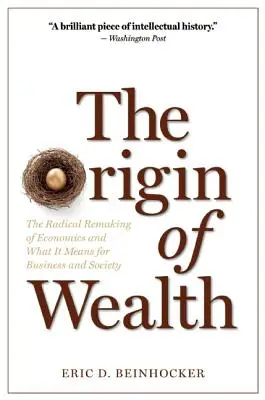 Pôvod bohatstva: Radikálne pretvorenie ekonómie a jeho význam pre podnikanie a spoločnosť - The Origin of Wealth: The Radical Remaking of Economics and What It Means for Business and Society