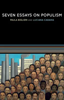 Sedem esejí o populizme: Za obnovenú teoretickú perspektívu - Seven Essays on Populism: For a Renewed Theoretical Perspective