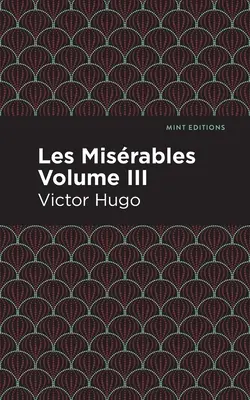 Les Miserables III. zväzok - Les Miserables Volume III