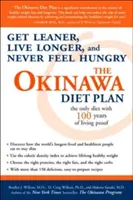 Okinawský diétny plán: Vychudnite, žite dlhšie a nikdy sa necíťte hladní - The Okinawa Diet Plan: Get Leaner, Live Longer, and Never Feel Hungry