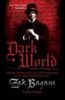 Temný svet, 1. diel: Do tieňov s hlavným vyšetrovateľom posádky dobrodružstiev s duchmi - Dark World, Volume 1: Into the Shadows with the Lead Investigator of the Ghost Adventures Crew