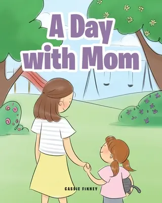 Deň s mamou - A Day with Mom