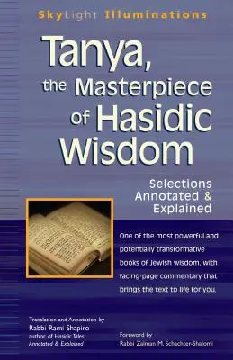 Táňa - majstrovské dielo chasidskej múdrosti: Výbery s poznámkami a vysvetlivkami - Tanya the Masterpiece of Hasidic Wisdom: Selections Annotated & Explained