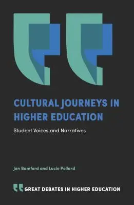 Kultúrne cesty vo vysokoškolskom vzdelávaní: Študentské hlasy a rozprávania - Cultural Journeys in Higher Education: Student Voices and Narratives