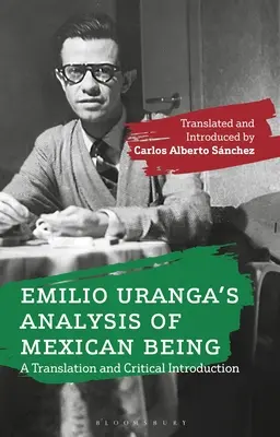 Emilio Uranga: Analýza mexického bytia: Preklad a kritický úvod - Emilio Uranga's Analysis of Mexican Being: A Translation and Critical Introduction