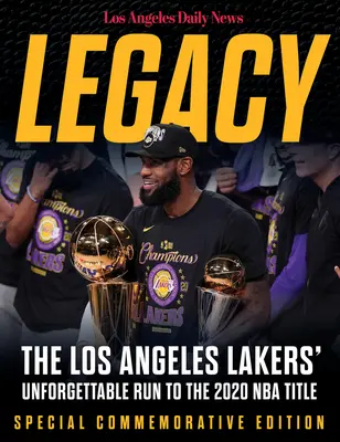Dedičstvo: Nezabudnuteľná cesta Los Angeles Lakers k titulu v NBA v roku 2020 - Legacy: The Los Angeles Lakers' Unforgettable Run to the 2020 NBA Title