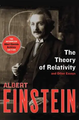 Teória relativity: A iné eseje - The Theory of Relativity: And Other Essays