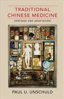 Tradičná čínska medicína: Dedičstvo a adaptácia - Traditional Chinese Medicine: Heritage and Adaptation