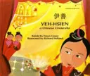 Yeh-Hsien a Chinese Cinderella v čínštine a angličtine - Yeh-Hsien a Chinese Cinderella in Chinese and English