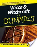 Wicca a čarodejníctvo pre hlupákov - Wicca and Witchcraft for Dummies
