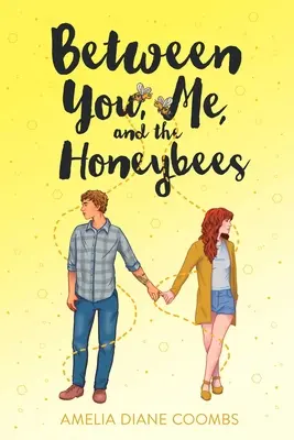 Medzi tebou, mnou a včelami - Between You, Me, and the Honeybees