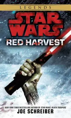 Červená žatva: Hviezdne vojny: Legendy Star Wars - Red Harvest: Star Wars Legends
