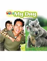 Náš svet čitateľov: Môj deň - britská angličtina - Our World Readers: My Day - British English