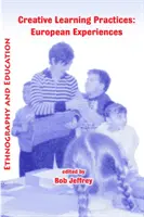 Tvorivé postupy pri učení: Európske skúsenosti - Creative learning practices: European experiences