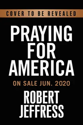 Modlitby za Ameriku: 40 inšpiratívnych príbehov a modlitieb za náš národ - Praying for America: 40 Inspiring Stories and Prayers for Our Nation
