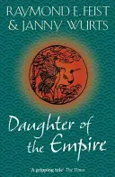 Dcéra ríše - Daughter of the Empire