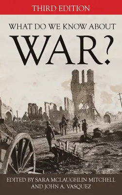 Čo vieme o vojne?, tretie vydanie - What Do We Know about War?, Third Edition