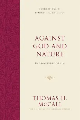 Proti Bohu a prírode: Učenie o hriechu - Against God and Nature: The Doctrine of Sin