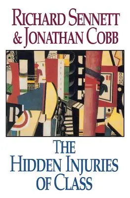 Skryté zranenia triedy - The Hidden Injuries of Class