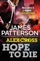 Hope to Die - (Alex Cross 22)