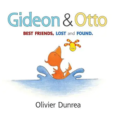 Gideon a Otto: Najlepší priatelia, stratení a nájdení - Gideon & Otto: Best Friends, Lost and Found