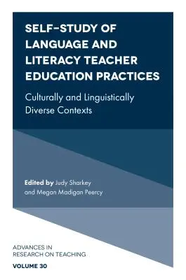 Samoštúdium jazykovej a čitateľskej gramotnosti v praxi učiteľa: Kultúrne a jazykovo rôznorodé kontexty - Self-Study of Language and Literacy Teacher Education Practices: Culturally and Linguistically Diverse Contexts