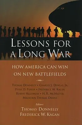 Lekcie pre dlhú vojnu: Ako môže Amerika zvíťaziť na nových bojiskách - Lessons for a Long War: How America Can Win on New Battlefields