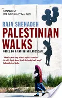 Palestínske prechádzky - poznámky o miznúcej krajine - Palestinian Walks - Notes on a Vanishing Landscape