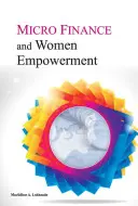 Mikrofinancovanie a posilnenie postavenia žien - Micro Finance and Women Empowerment