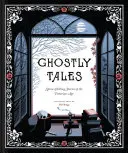 Strašidelné príbehy: (Knihy na Halloween, strašidelné príbehy, strašidelná kniha) - Ghostly Tales: Spine-Chilling Stories of the Victorian Age (Books for Halloween, Ghost Stories, Spooky Book)