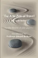 Cestovanie od A po Zen - The A to Zen of Travel