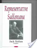 Reprezentatívna Sadleriana - Sir Michael Sadler 1861-1943 o anglických, francúzskych, nemeckých a amerických školách a spoločnosti -- Trvalá čítanka pre akademikov - Representative Sadleriana - Sir Michael Sadler 1861-1943 on English, French, German & American Schools & Society -- A Perennial Reader for Academics