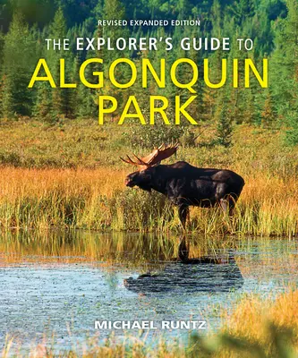 Sprievodca objaviteľa po Algonquin Parku - The Explorer's Guide to Algonquin Park