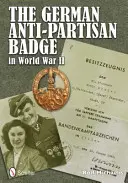 Nemecký protipartizánsky odznak v druhej svetovej vojne - German Anti-Partisan Badge in World War II