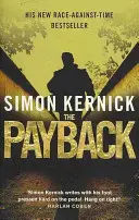 Odplata - (Dennis Milne: kniha 3): úderný thriller od autora bestsellerov Simona Kernicka, v ktorom sa preteká s časom - Payback - (Dennis Milne: book 3): a punchy, race-against-time thriller from bestselling author Simon Kernick