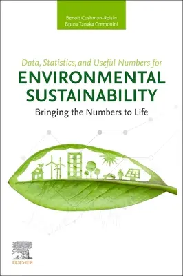 Údaje, štatistiky a užitočné čísla pre environmentálnu udržateľnosť: Uveďte čísla do života - Data, Statistics, and Useful Numbers for Environmental Sustainability: Bringing the Numbers to Life