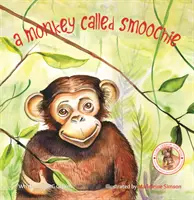 Opička menom Smoochie - A Monkey Called Smoochie