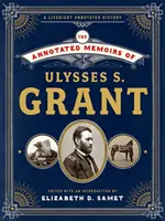 Anotované pamäti Ulyssesa S. Granta - The Annotated Memoirs of Ulysses S. Grant