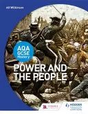 Aqa GCSE History: Moc a ľudia - Aqa GCSE History: Power and the People