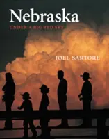 Nebraska: Pod veľkou červenou oblohou - Nebraska: Under a Big Red Sky