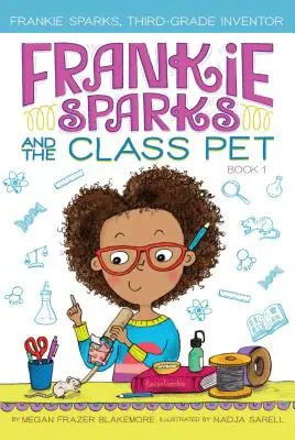 Frankie Sparks a triedny maznáčik, 1 - Frankie Sparks and the Class Pet, 1