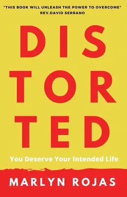 Skreslené: Zaslúžiš si svoj zamýšľaný život - Distorted: You Deserve Your Intended Life