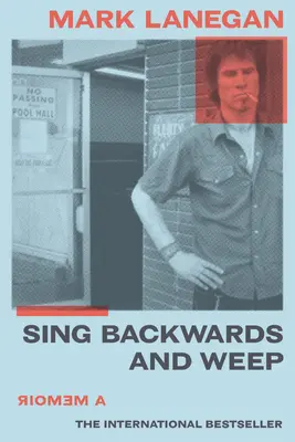 Spievajte dozadu a plačte: Spomienky - Sing Backwards and Weep: A Memoir
