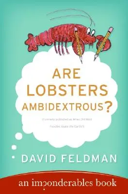 Sú homáre obojručné? An Imponderables Book - Are Lobsters Ambidextrous?: An Imponderables Book