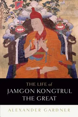 Život Džamgona Kongtrula Veľkého - The Life of Jamgon Kongtrul the Great