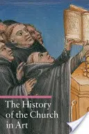 Dejiny Cirkvi v umení - The History of the Church in Art