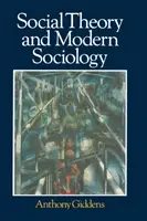 Sociálna teória a moderná sociológia - Social Theory and Modern Sociology