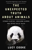 Nečakaná pravda o zvieratách - zhulení leňochodi, zamilovaní hroši a iné divoké príbehy - Unexpected Truth About Animals - Stoned Sloths, Lovelorn Hippos and Other Wild Tales